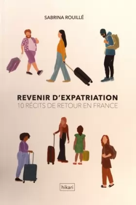 Couverture du produit · Récits d'expatriation: 10 récits de retour en France