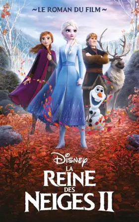 Couverture du produit · La Reine des Neiges 2 - Le roman du film