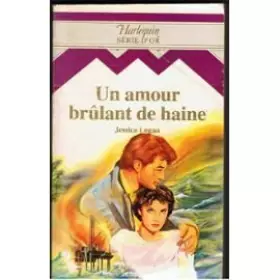 Couverture du produit · Un Amour brûlant de haine (Harlequin)