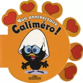Couverture du produit · Bon anniversaire Caliméro !
