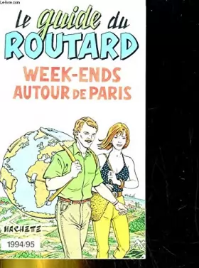 Couverture du produit · Week-ends autour de Paris : Edition 1994-1995