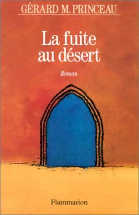 Couverture du produit · La fuite au désert