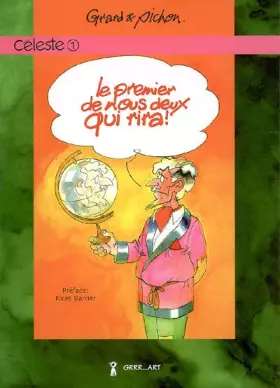 Couverture du produit · Céleste, Tome 1 : Le premier de nous deux qui rira !