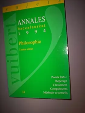 Couverture du produit · Annales baccalauréat : Philosophie, toutes séries, sujets, 1994