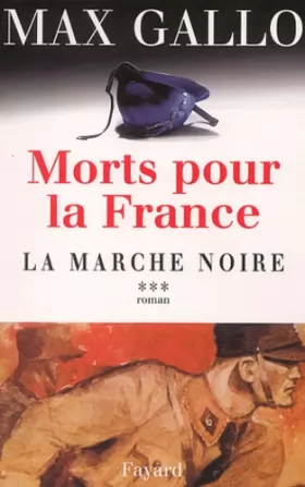 Couverture du produit · Morts pour la France, tome 3 : La Marche noire