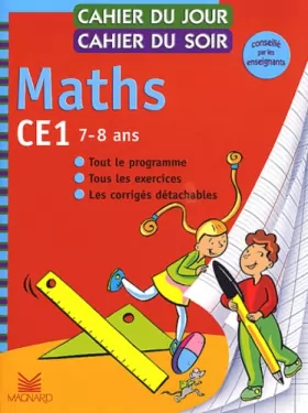 Couverture du produit · Cahier du jour, cahier du soir Maths CE1, 7-8 ans : Tout le programme, tous les exercices, les corrigés détachables