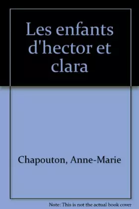 Couverture du produit · Les enfants d'Hector et Clara