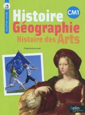 Couverture du produit · Histoire géographie CM1 : Histoire des arts