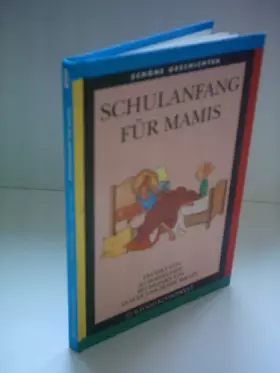 Couverture du produit · Jo Hoestlandt: Schulanfang für Mamis - Schöne Geschichten - Jo, Hoestlandt