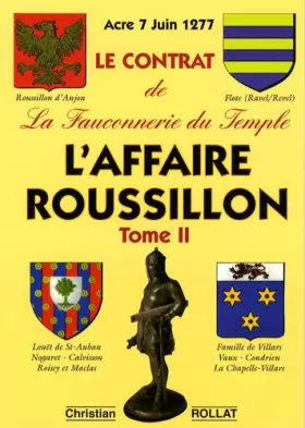 Couverture du produit · L'Affaire Roussillon: Tome 2, Le contrat de la fauconnerie du Temple