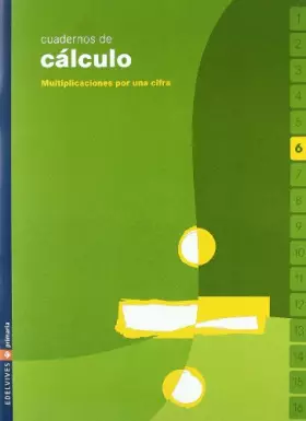 Couverture du produit · Cuaderno 6 de calculo (Multiplicaciones por una cifra)