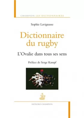 Couverture du produit · Dictionnaire du rugby. L'Ovalie dans tous ses sens