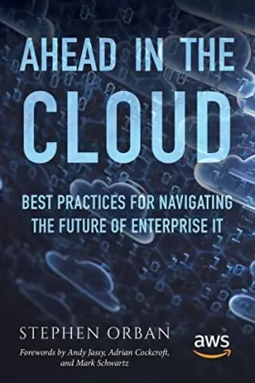 Couverture du produit · Ahead in the Cloud: Best Practices for Navigating the Future of Enterprise IT