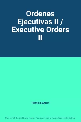 Couverture du produit · Ordenes Ejecutivas II / Executive Orders II