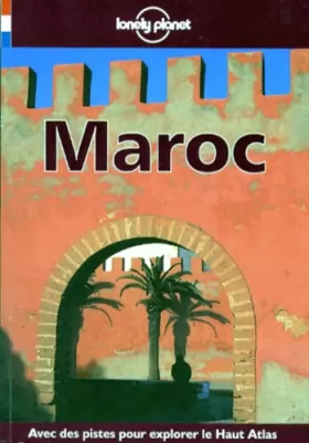 Couverture du produit · MAROC. avec des pistes pour explorer le Haut Atlas