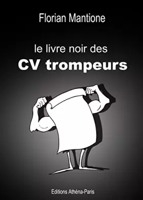 Couverture du produit · Le livre noir des CV TROMPEURS