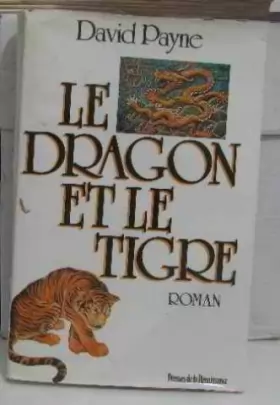 Couverture du produit · Le dragon et le tigre / confessions d'un taoiste a wall street