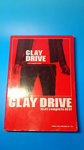 Couverture du produit · バンドスコア GLAY/DRIVE-GLAY complete BEST