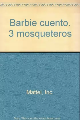 Couverture du produit · Barbie y las tres mosqueteras - el cuento de la pelicula