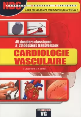 Couverture du produit · Cardiologie vasculaire : 45 dossiers classiques & 20 dossiers transversaux