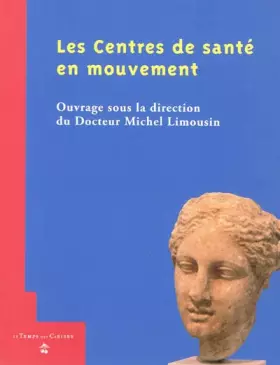 Couverture du produit · Les centres de santé en mouvement