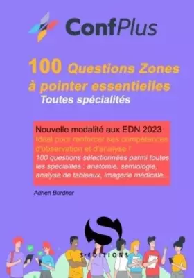 Couverture du produit · 100 questions zones à pointer indispensables: Nouvelle modalité aux EDN 2023