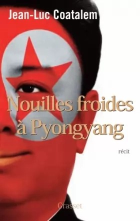 Couverture du produit · Nouilles froides à Pyongyang: roman