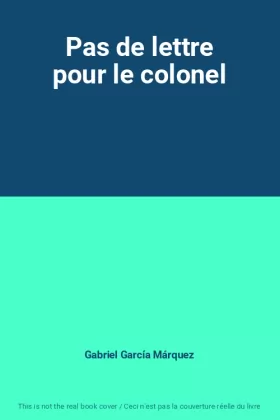 Couverture du produit · Pas de lettre pour le colonel