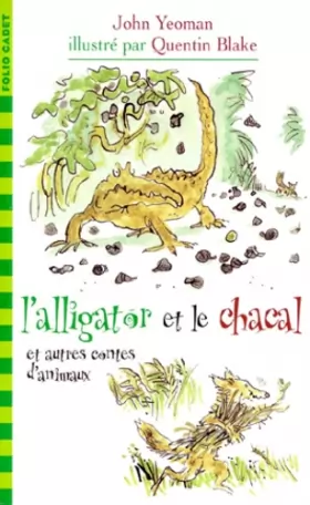 Couverture du produit · L'alligator et le chacal : Et autres contes d'animaux