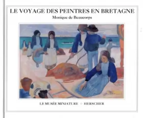 Couverture du produit · Le voyage des peintres en Bretagne