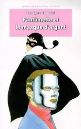 Couverture du produit · Bibliothèque rose : fantomette - fantomette et le masque d'argent