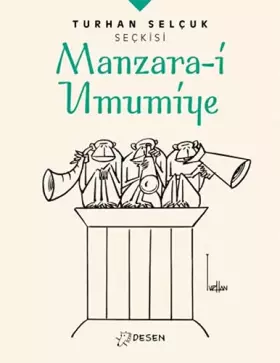 Couverture du produit · Turhan Selçuk Seçkisi: Manzara-i Umumiye