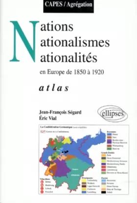 Couverture du produit · Nations, nationalismes, nationalités en Europe de 1850 à 1920: Atlas