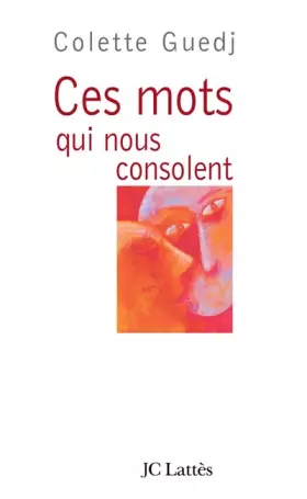 Couverture du produit · Ces mots qui nous consolent
