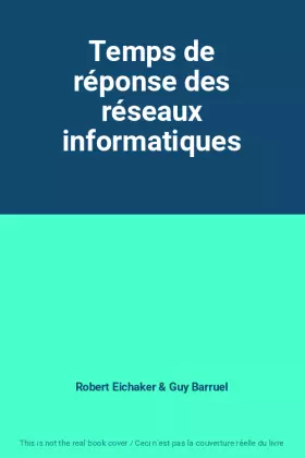 Couverture du produit · Temps de réponse des réseaux informatiques