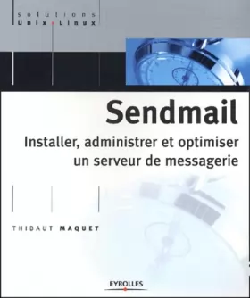 Couverture du produit · Sendmail : Installer, administrer et optimiser un serveur de messagerie
