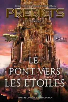 Couverture du produit · Le Pont vers les Etoiles: PREDICTS LIVRE 1