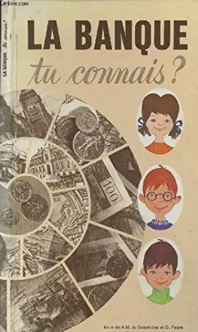 Couverture du produit · La Banque tu connais ?