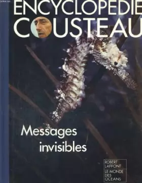 Couverture du produit · Encyclopedie cousteau. messages invisibles.