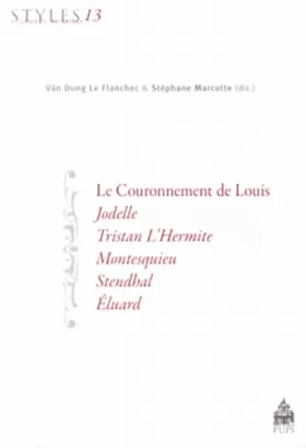 Couverture du produit · Le Couronnement de Louis, Jodelle, Tristan L'Hermite, Montesquieu, Stendhal, Eluard