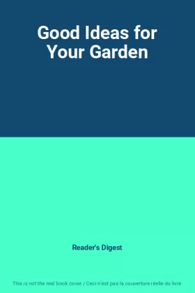 Couverture du produit · Good Ideas for Your Garden