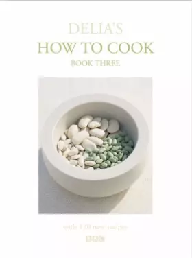 Couverture du produit · Delia's How to Cook Book Three