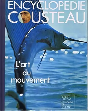 Couverture du produit · Encyclopédie Cousteau: L'Art du Mouvement