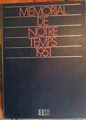 Couverture du produit · MEMORIAL DE NOTRE TEMPS 1951