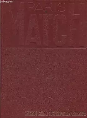 Couverture du produit · 1959 MEMORIAL DE NOTRE TEMPS. PARIS MATCH