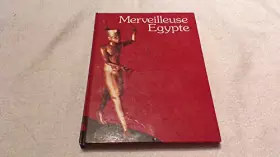 Couverture du produit · Merveilleuse Egypte.
