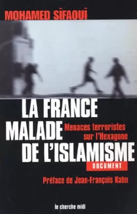 Couverture du produit · La France malade de l'islamisme : Menaces terroristes sur l'Hexagone