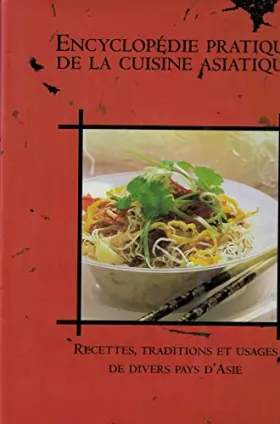 Couverture du produit · Encyclopédie pratique de la cuisine asiatique