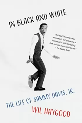 Couverture du produit · In Black and White: The Life of Sammy Davis, Jr.