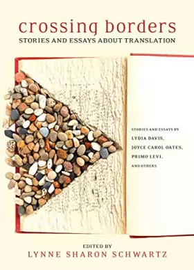 Couverture du produit · Crossing Borders: Stories and Essays about Translation